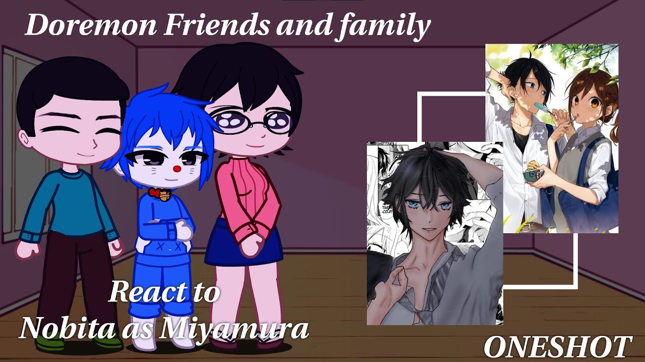 Doremon friends & Family react to Nobita as Miyamura | One-shot