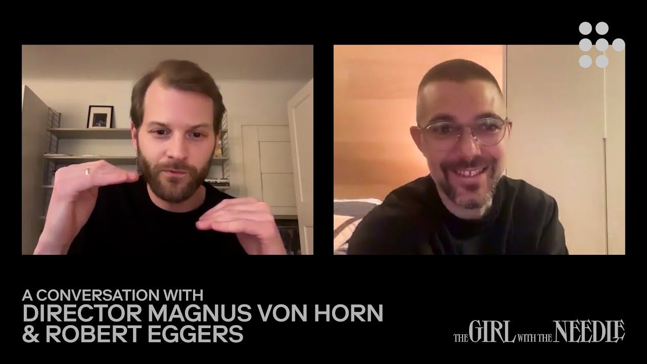 THE GIRL WITH THE NEEDLE | Q&A with Magnus von Horn & Robert Eggers | MUBI