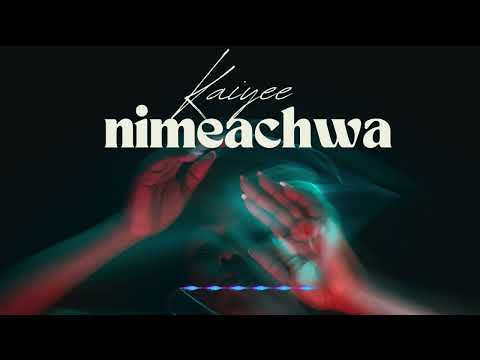 Kaiyee Nimeachwa