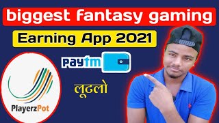 Biggest fantasy game earning app 2021 || play games and unlimited earn money ||new earning app screenshot 3