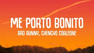 Bad Bunny ft. Chencho Corleone - Me Porto Bonito (Letra/Lyrics)