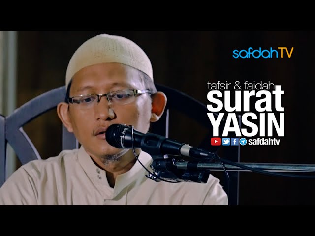 Kajian Ilmiah: Faidah Surat Yasin - Ustadz Badru Salam, Lc class=