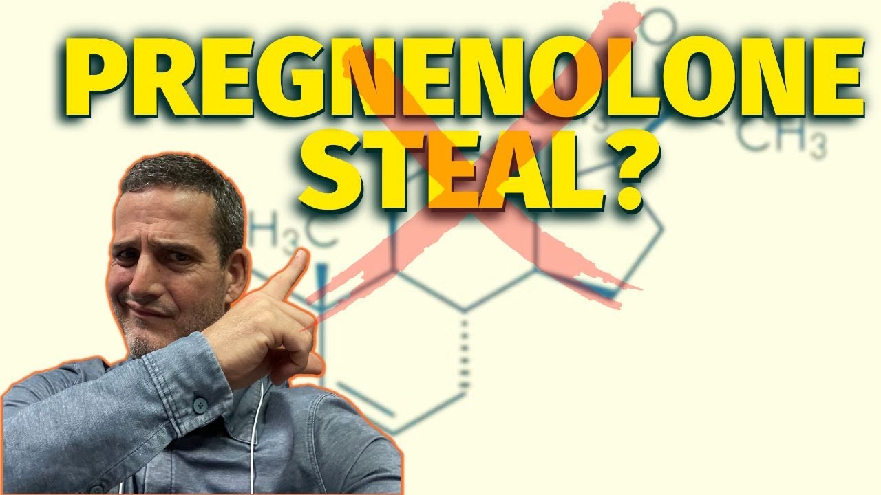 Pregnenolone Steal? Easily Debunking the Belief That It Really Exists