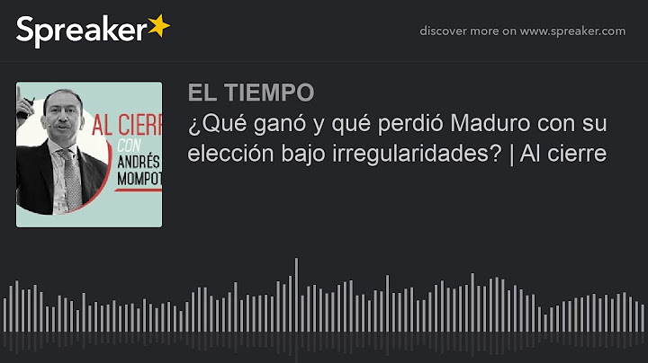 ¿Qué ganó y qué perdió Maduro con su elección bajo irregularidades? | Al cierre