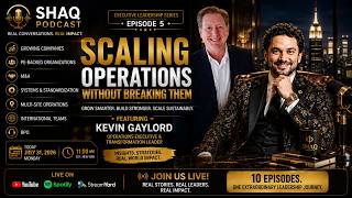 Scaling Operations Without Breaking Culture (COO Playbook) | Kevin Gaylord