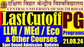 Good News | Final Cutoff for CUSB PG | LLM | MEd | Economics&Other Subjects | Spot Round Notice CUET