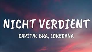 Capital Bra, Loredana - Nicht Verdient (Lyrics)