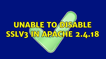 Unable to disable SSLv3 in Apache 2.4.18
