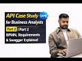 API Case Study for Business Analysts | Part 2 | BPMN, Requirements &amp; Swagger Explained