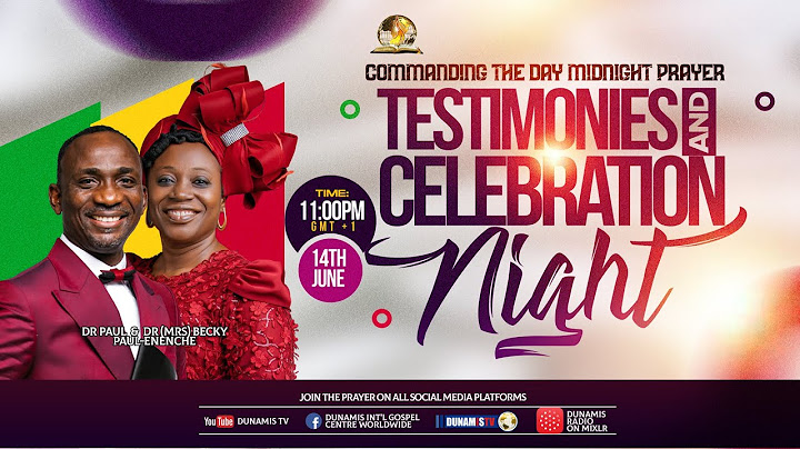 MID-NIGHT PRAYER COMMANDING THE DAY-TESTIMONIES AND CELEBRATION NIGHT. 14-06-2024