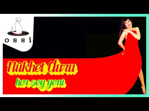 Nükhet Duru - Her Şey Yeni