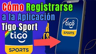 📱 How to REGISTER on the Tigo Sports Bolivia App (2026) Easy Step by Step 🚀 screenshot 3