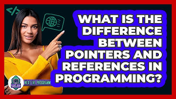 What Is The Difference Between Pointers And References In Programming? - Next LVL Programming