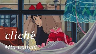 【歌詞和訳】cliché - Mia Lailani