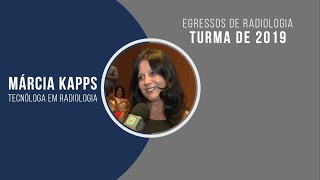 Como Vai Você Egressos De Radiologia Turma De 2020 - Márcia Kapps