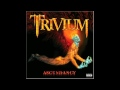 Trivium-Pull Harder On The Strings Of Your Martyr