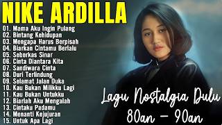 Nike Ardila The Best Lagu Lawas Nostalgia Pop 90an / Nike Ardila Populer | Lagu Pop 80an - 90an
