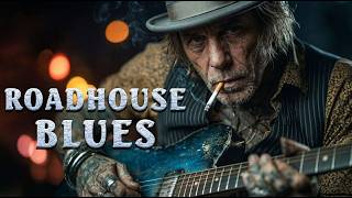 The BEST Roadhouse Blues | Roadhouse Blues Rock, Slide Guitar & Vintage Bar Session