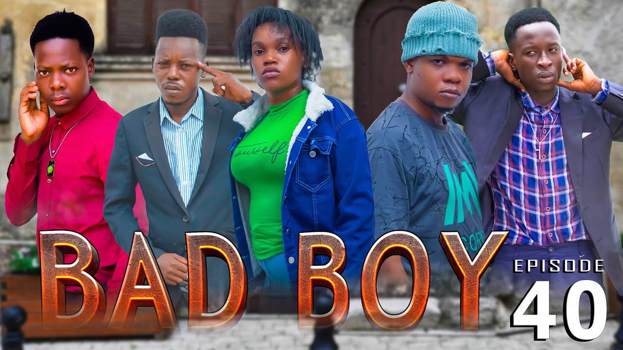 BAD BOY _ Episode 40
