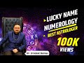          how to find lucky name using numerology is ur name lucky