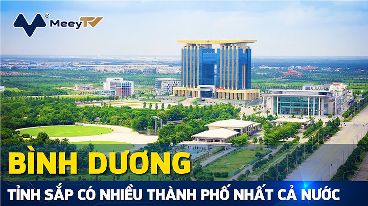 Tỉnh bình dương có bao nhiêu quận huyện năm 2024