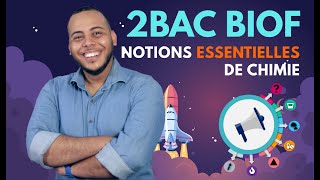 2BAC BIOF Physique-Chimie: Notions essentielles de Chimie