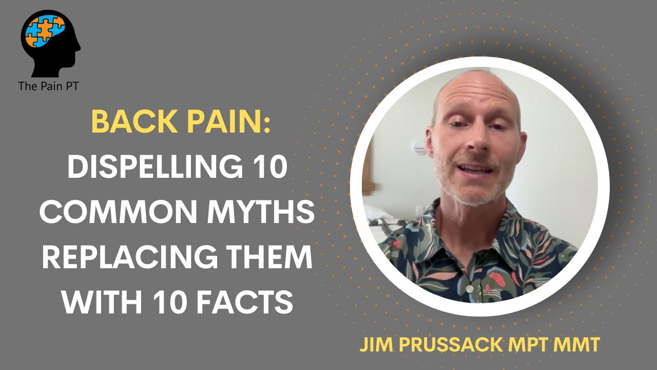 Evidence of the Week: Back Pain- 10 Myths & 10 Facts - YouTube