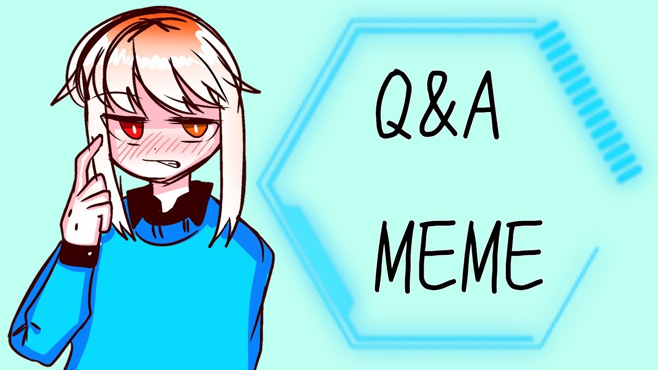 Q&A[meme] - YouTube