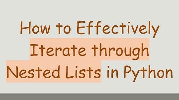 How to Effectively Iterate through Nested Lists in Python