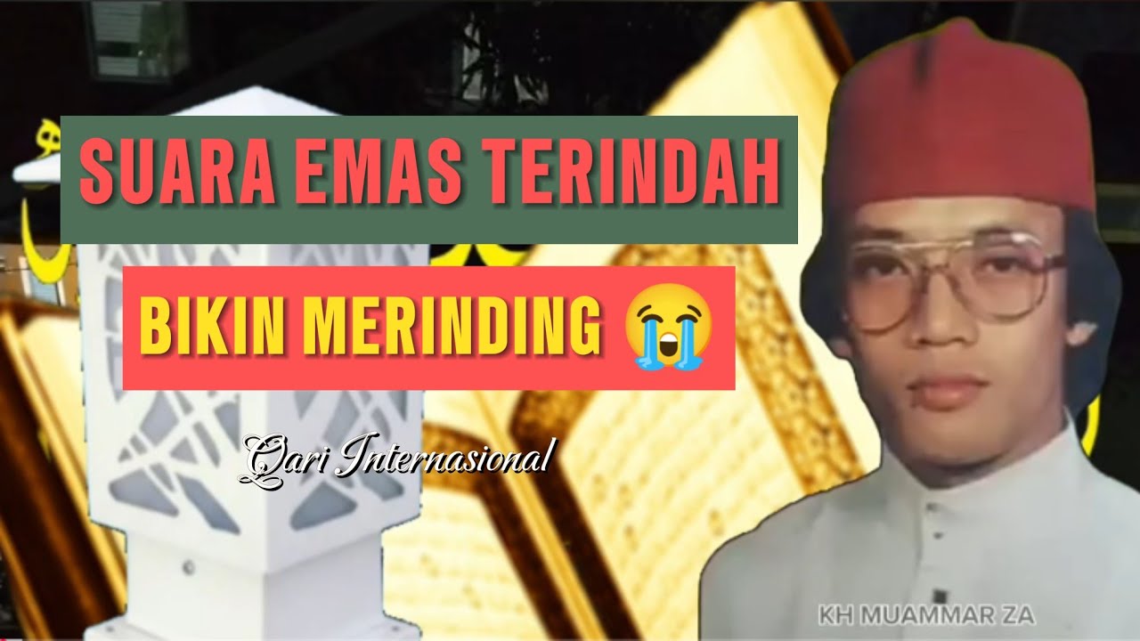 SUARA EMAS TERINDAH BIKIN MERINDING 😭 kh muammar za Qari Internasional #ngajimerdu