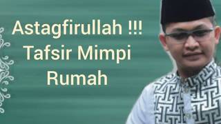 Tafsir Mimpi Rumah dalam Islam