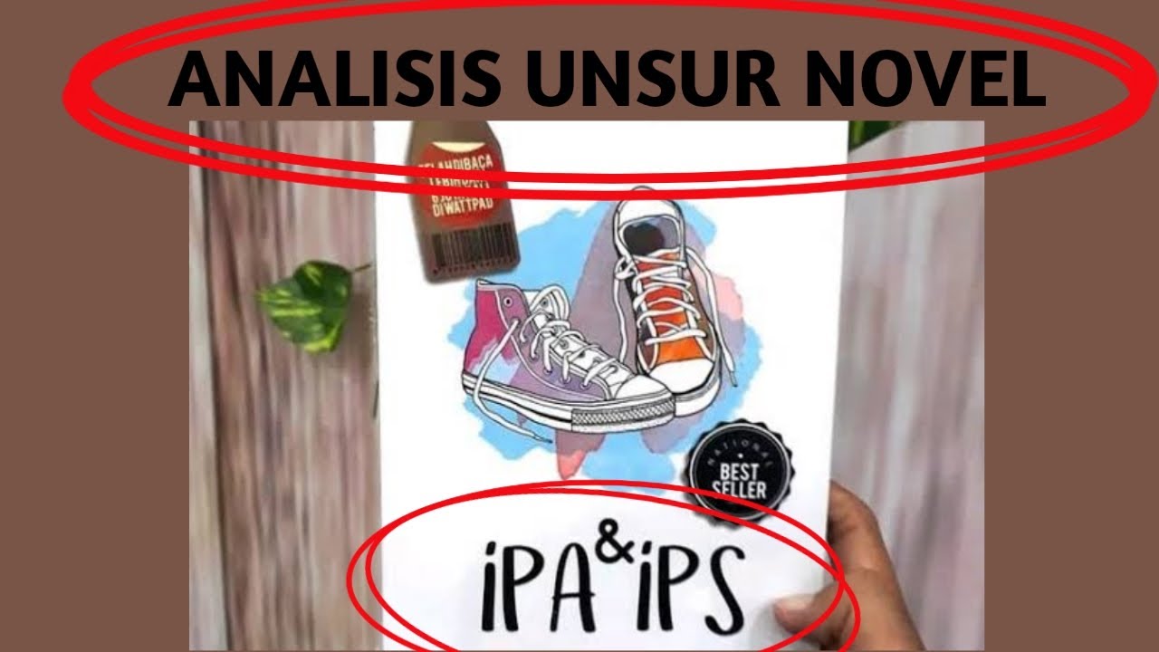 ANALISIS UNSUR NOVEL : IPA & IPS - YouTube