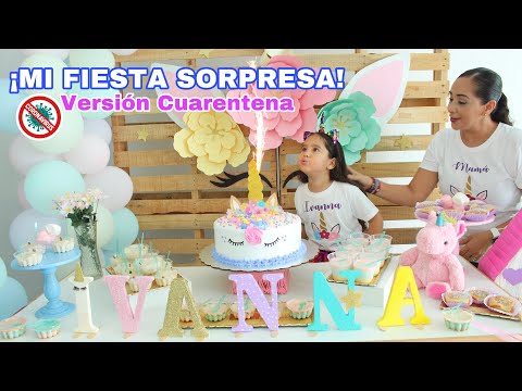 ¡MI FIESTA SORPRESA DE CUMPLEAÑOS EN CUARENTENA! - IvannaNana