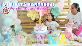 ¡MI FIESTA SORPRESA DE CUMPLEAÑOS EN CUARENTENA! - IvannaNana