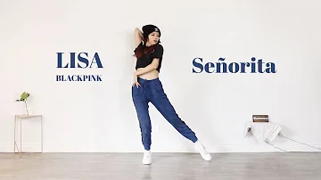 BLACKPINK LISA - 'Señorita' Dance Cover | @susiemeoww