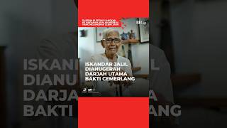 Iskandar Jalil dianugerah Darjah Utama Bakti Cemerlang Iskandar Jalil dianugerah Darjah Utama Bakti Cemerlang