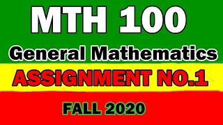 MTH100 Assignment 1 Solution fall 2020 | Mth100 Assignment# 01 2020 100% correct solution Fall 2020