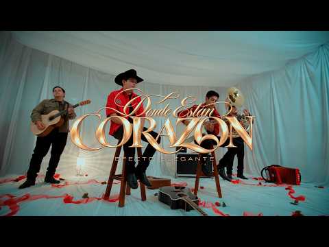 Dónde Están Corazón - EFECTO ELEGANTE (VIDEO OFICIAL)