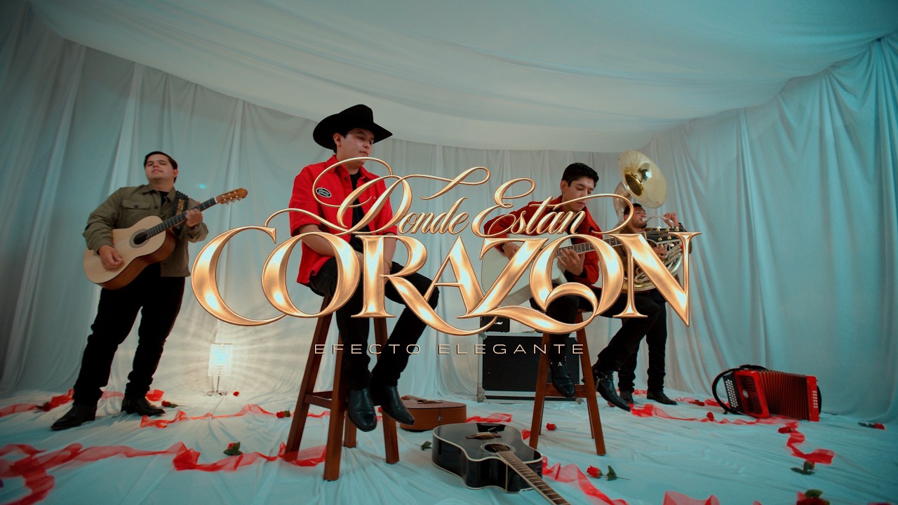 Dónde Están Corazón - EFECTO ELEGANTE (VIDEO OFICIAL)