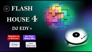 Flash House  Dj Edy 