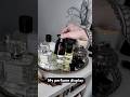 How I display my perfume collection #perfumecollection