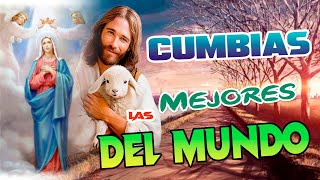 LA CANCIÓN CATÓLICA MAS HERMOSA DEL MUNDO cumbias alegres