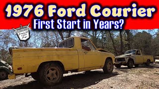 WILL IT RUN? 1976 Ford Courier - FIRST START in YEARS? - Mini Truck Mafia Application