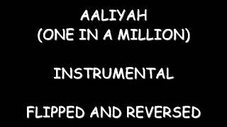 One In A Million Reversed (Instrumental Remix)