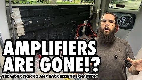 AMPLIFIERS ARE GONE!? Full Work Truck Amp Rack Rebuild (Chapter 1) #banginbros