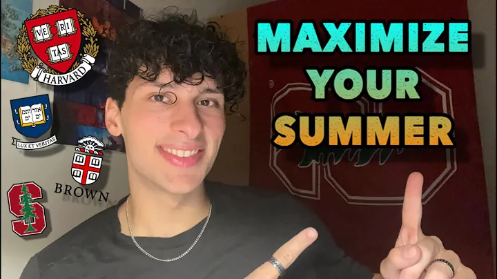 MAXIMIZE Your Summer - Ivy League Acceptance Guide