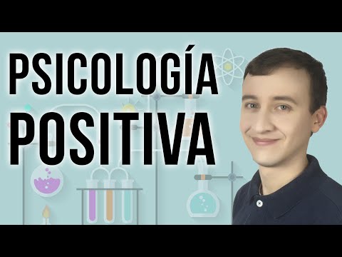 Psicología Positiva: La
