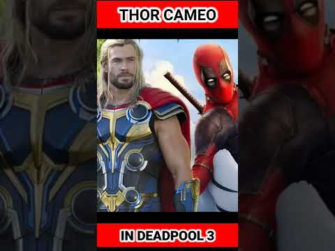 THOR CAMEO IN DEADPOOL 3😱 #shorts #thor #deadpool