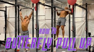 HOW TO: Butterfly Pull Up/C2B