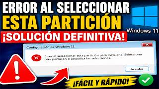 Error al Seleccionar esta Partición para Instalar Windows 11 - 10 ✅ SOLUCIÓN